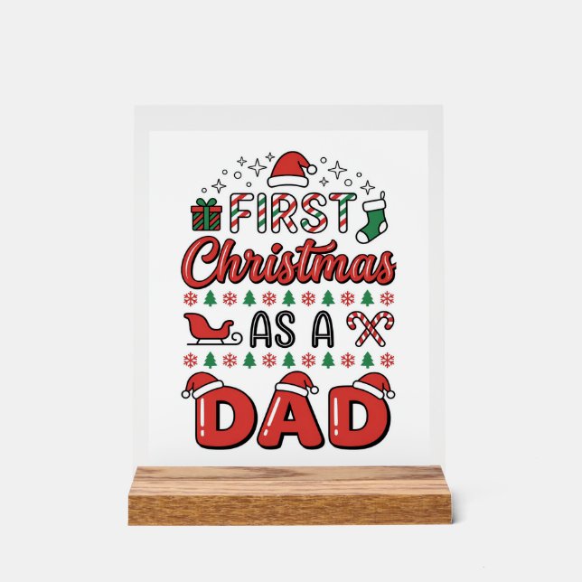 First Christmas Dad Holiday Acrylic Sign (Front)