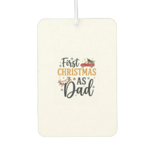 First Christmas Dad Holiday Truck Air Freshener