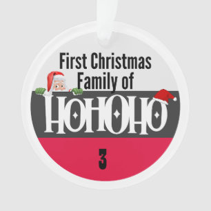 First Christmas Ho Ho Ho Family of Personalize Ornament