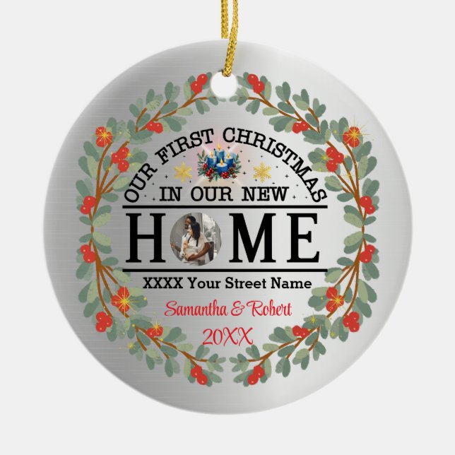 First Christmas in Our New Home Ceramic Ornament (Front)