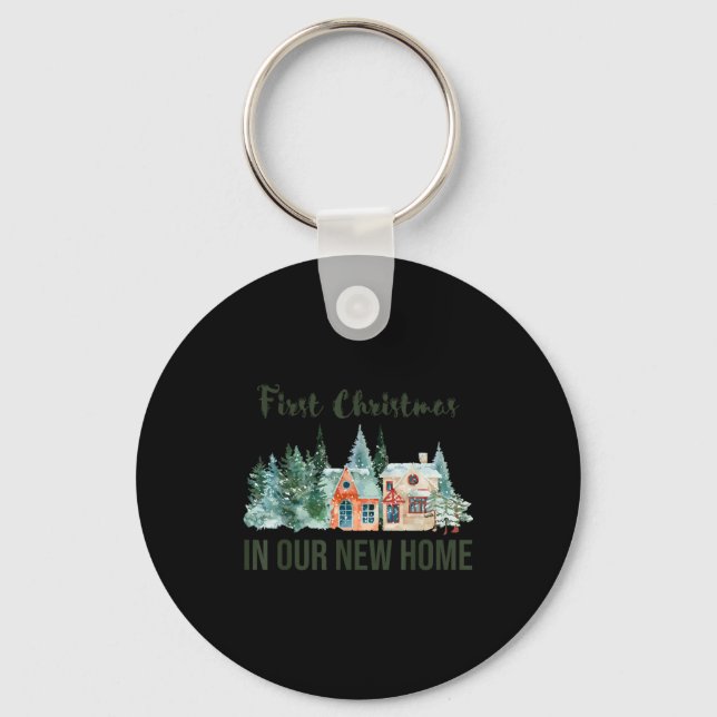 First Christmas In Our New Home Christmas Design  Keychain (Front)