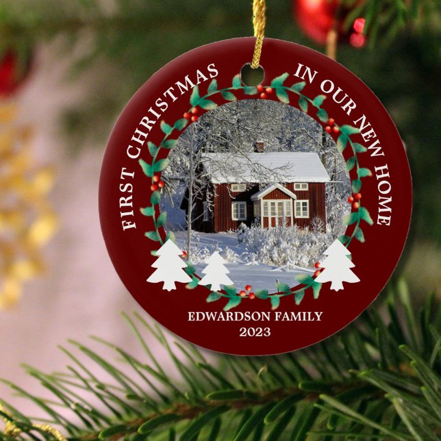 First Christmas in our new Home house photo Ceramic Ornament (First Christmas in our new home photo ornament. You can add your own photo, text, name and year.)
