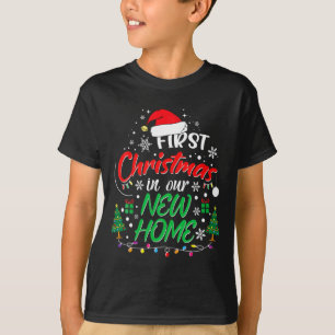 First Christmas In Our New Home Housewarming Xmas T-Shirt