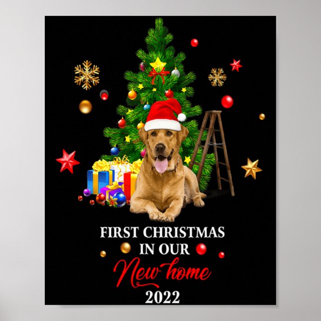 First Christmas In Our New Home Xmas Gift For Labr Poster (Front)