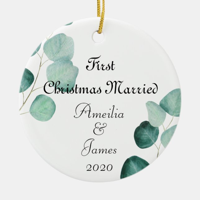 First Christmas Married Eucalyptus Ceramic Ornament (Front)