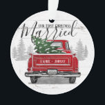 First Christmas Married Vintage Red Truck Photo  Ornament<br><div class="desc">This rustic themed ornament for newlyweds features a vintage red truck with a green Christmas tree in the back on a background of weathered wood. Above it reads "Our First Christmas Married" with your names and year on the truck to personalize. The back of the ornament has a photo for...</div>