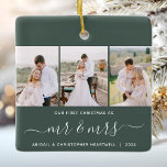 First Christmas Mr and Mrs 3 Photo Script Green Ceramic Ornament<br><div class="desc">Commemorate your first Christmas as newlyweds with this beautiful modern keepsake ornament. The white text reads "Our first Christmas as, " with the words "mr & mrs" in elegant handwriting script with flourishes before and after. Replace the three sample images with your favourite vertical photos, and add your last name(s)...</div>