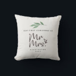 First Christmas Mr. and Mrs. Heirloom Throw Pillow<br><div class="desc">Design features Our First Christmas as Mr. and Mrs. in calligraphy script with watercolor laurel Christmas branch.  Easily customize message,  name,  and year.  Beautiful heirloom gift to give to the newlyweds during the Christmas Holiday season.</div>