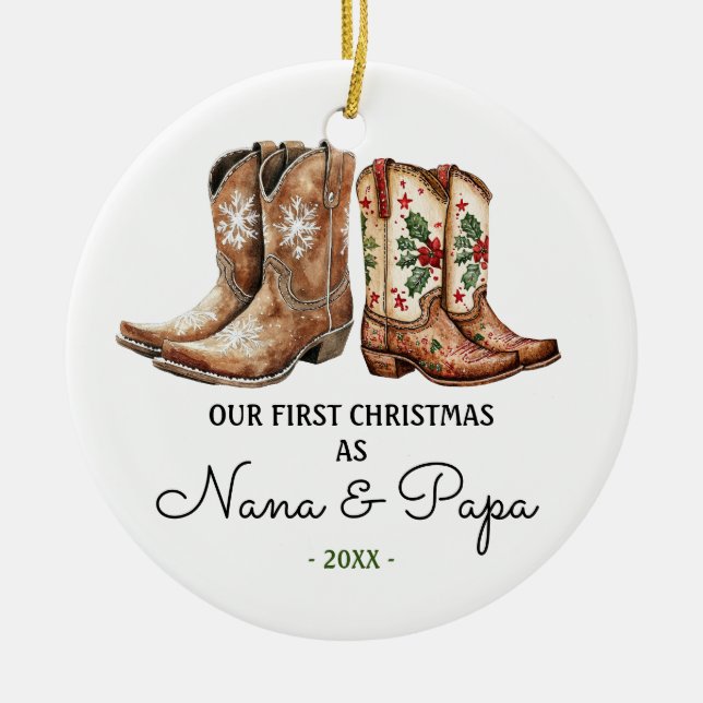 First Christmas Nana and Papa Cowboy Cowgirl Boots Ceramic Ornament (Front)