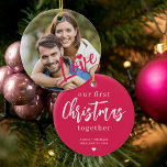 First Christmas together photo pink love script Ceramic Ornament<br><div class="desc">Upload your favourite photo (preferably square),  insert your text,  names,  and date,  and make these trendy modern pink Christmas tree ornament a keepsake gift to remind you of your relationship,  engagement,  wedding,  or any other couple's anniversary!</div>