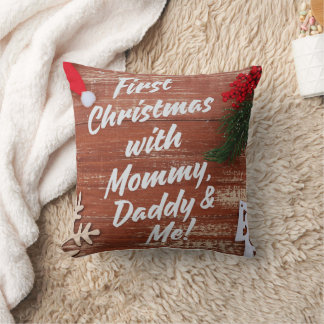 First Christmas with Mommy Daddy & Me Family  Throw Pillow