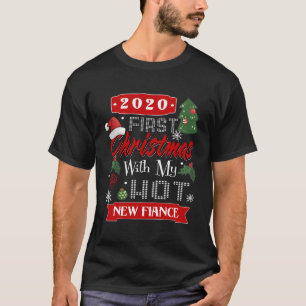 First Christmas With My Hot New Fiance 2020 Couple T-Shirt