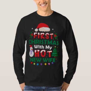 First Christmas With My Hot New Wife Funny Husband T-Shirt