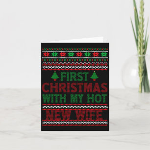 First Christmas With My Hot New Wife Funny Xmas Hu Card