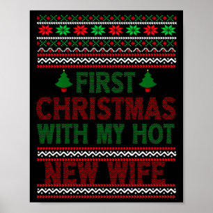 First Christmas With My Hot New Wife Funny Xmas Hu Poster