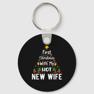 First Christmas With My Hot New Wife Funny Xmas Keychain