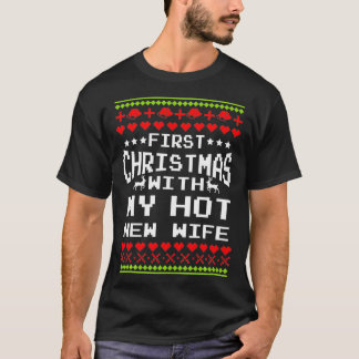 First Christmas With My Hot New Wife Married Match T-Shirt
