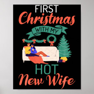 First Christmas With My Hot New Wife Xmas Christma Poster