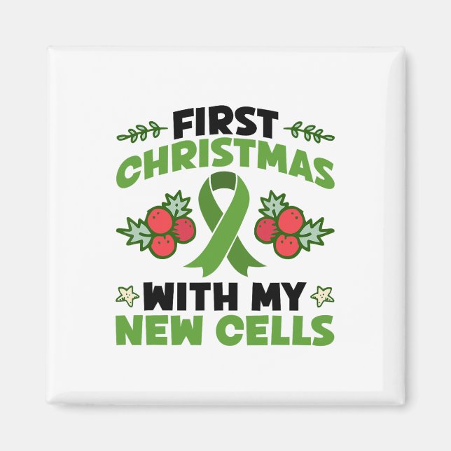 First Christmas With My New Cells - Stem Cell Chri Magnet (Front)