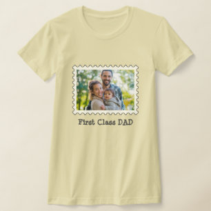 FIRST CLASS DAD Best Dad custom horizontal photo   T-Shirt