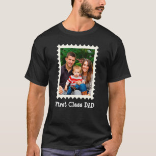 FIRST CLASS DAD Best Dad Ever custom photo T-Shirt