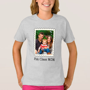 FIRST CLASS MOM Best Mom Ever custom mother photo T-Shirt