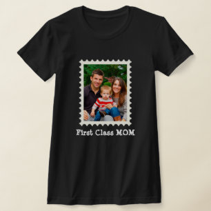 FIRST CLASS MOM Best Mom Ever custom mother photo T-Shirt