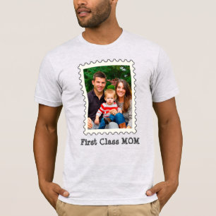 FIRST CLASS MOM Best Mom Ever custom mother photo T-Shirt