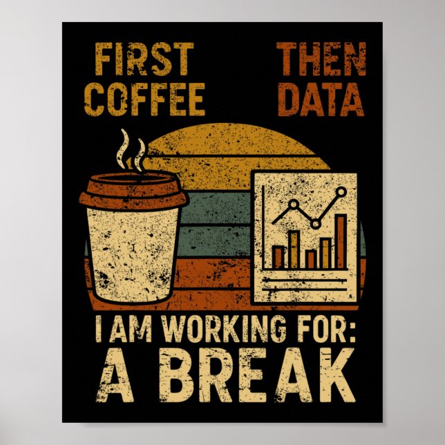 First Coffee Then Data Special Education Teacher W Poster (Front)