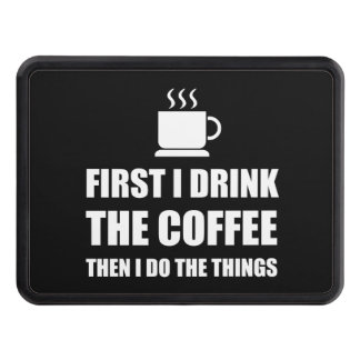 First Coffee Then Do Stuff Trailer Hitch Cover