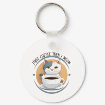 First Coffee Then I Meow Cute Cat