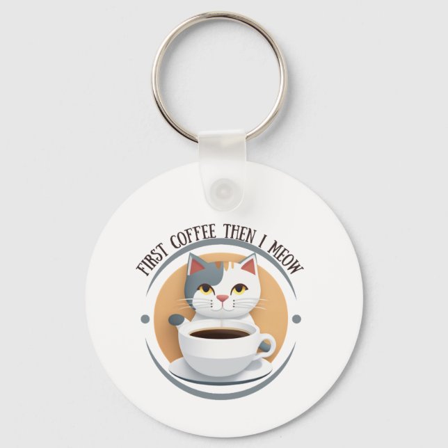 First Coffee Then I Meow Cute Cat Keychain (Back)