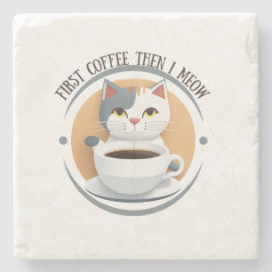 First Coffee Then I Meow Cute Cat  Stone Coaster