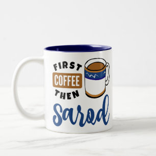First Coffee Then Sarod Music Lover Two-Tone Coffee Mug