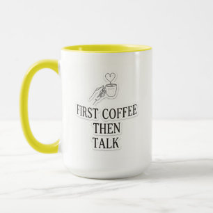 First Coffee Then Talk Funny Coffee Lover Two-Tone Mug