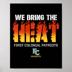 First Colonial Patriots Logo We Bring The Heat Hs  Poster