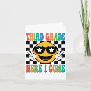 First Day 3rd Grade Third Grade Here I Come Back T Card