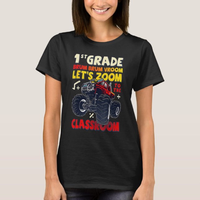 First Day of 1st Grade, Back To School, Monster Tr T-Shirt (Front)