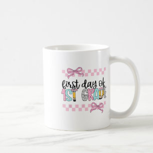 First Day Of 1st Grade Teacher Girl Coquette Byck Coffee Mug