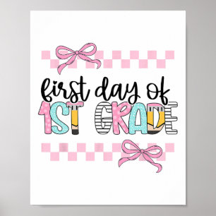 First Day Of 1st Grade Teacher Girl Coquette Byck  Poster