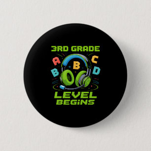 First Day Of 3rd Grade Level Begins Shirt Gamer Bo 2 Inch Round Button