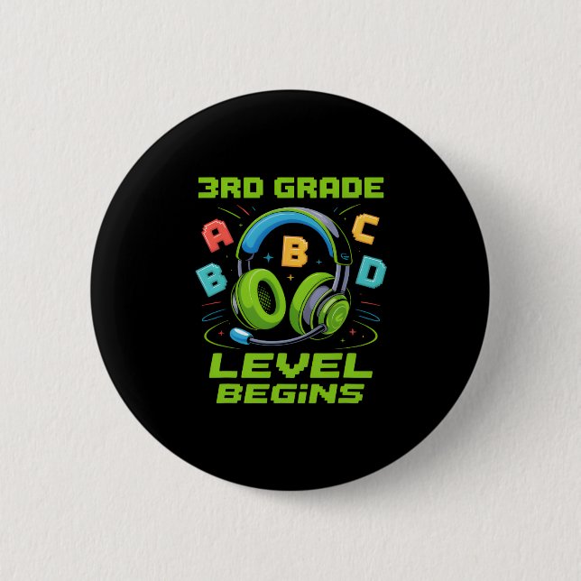 First Day Of 3rd Grade Level Begins Shirt Gamer Bo 2 Inch Round Button (Front)