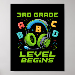 First Day Of 3rd Grade Level Begins Shirt Gamer Bo Poster