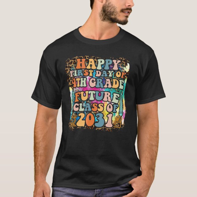First Day Of 4th Grade Future Class Of 2031 Leopar T-Shirt (Front)