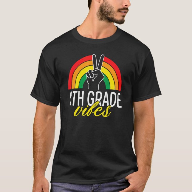 First Day Of 4th Grade Vibes Back To School Rainbo T-Shirt (Front)