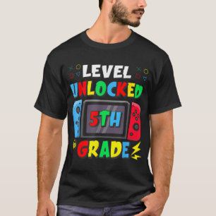 First Day Of 5Th Grade Level Unlocked Game Back T-Shirt