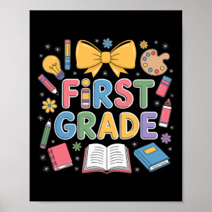 First Day Of First Grade Bow Teacher Back To Schoo Poster