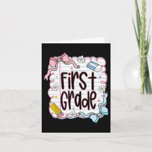 First Day Of First Grade Coquette Bow For Teacher Card