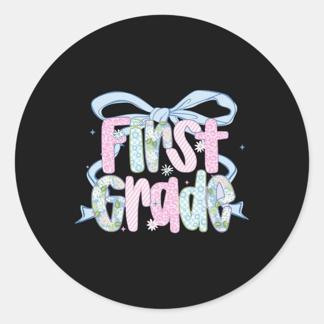 First Day Of First Grade Floral Bundle For Teacher Classic Round Sticker (Front)