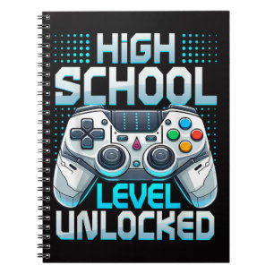 First Day of High School Level Unlocked  Notebook
